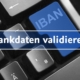 Bankdaten validieren