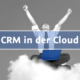 CRM in der Cloud