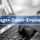 Gegen Daten-Erosion