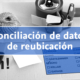 Conciliación de datos de reubicación