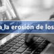 Contra la erosión de los datos