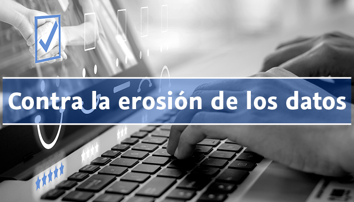 Contra la erosión de los datos