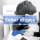 Evitar el caos