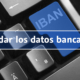 Validar los datos bancarios