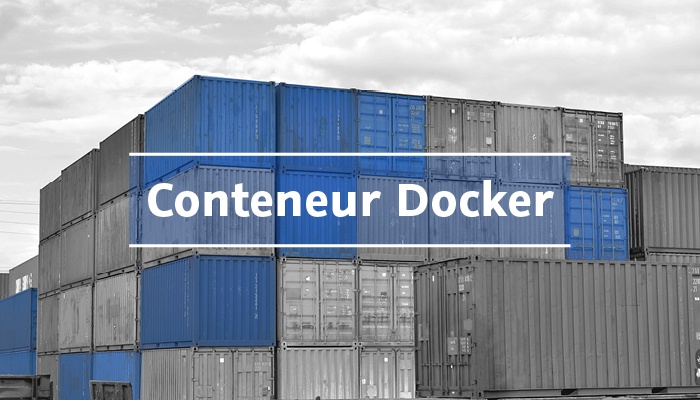 Conteneur Docker