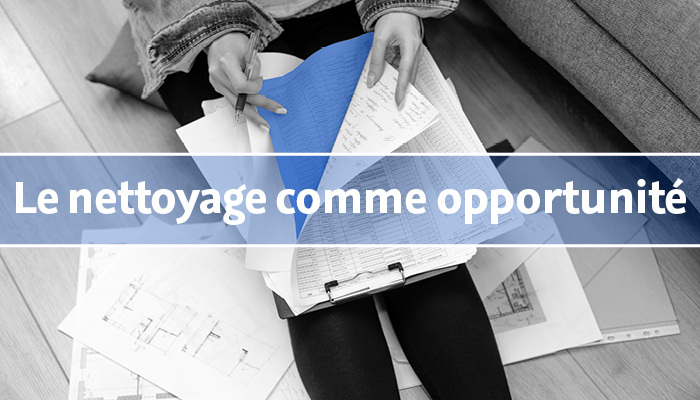 Le nettoyage comme opportunité