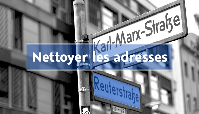 Nettoyer les adresses