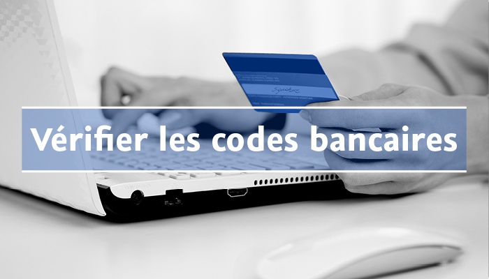 Vérifier les codes bancaires