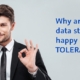Why are data stewards happy with TOLERANT tools?