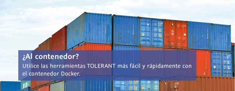 ¿Al contenedor? Utilice las herramientas TOLERANT más fácil y rápidamente con el contenedor Docker.