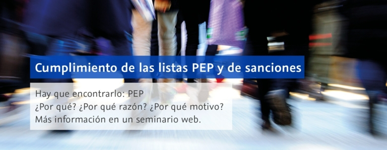 Cumplimiento de las listas PEP y de sanciones: Hay que encontrarlo: PEP