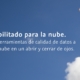 Totalmente habilitado para la nube.